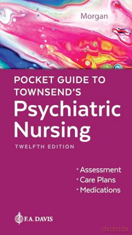 Pocket Guide to Townsend's Psychiatric Nursing - Karyn I. Morgan [KSIĄŻKA]