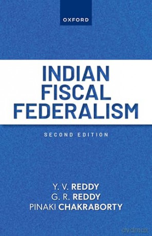 Indian Fiscal Federalism - Y. V. Reddy [KSIĄŻKA]