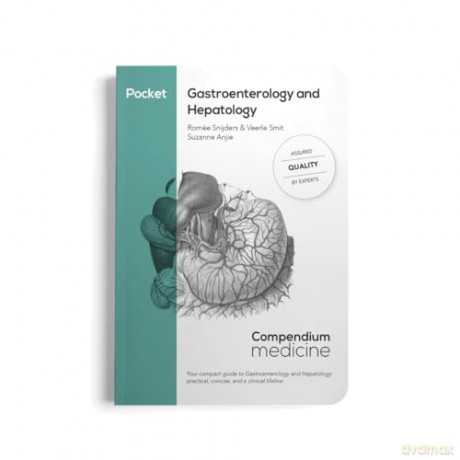 Pocket Gastroenterology and Hepatology: Your compact guide to Gastroenterology and Hepatology: practical, concise, and a clinical lifeline. (Compendium Medicine) [KSIĄŻKA]