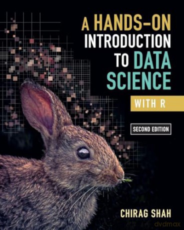 A Hands-On Introduction to Data Science with R - Shah [KSIĄŻKA]