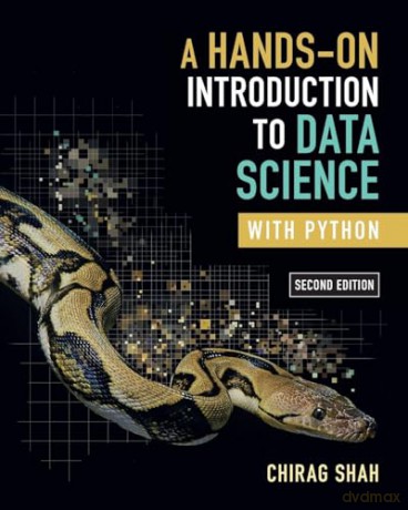 A Hands-On Introduction to Data Science with Python - Shah [KSIĄŻKA]