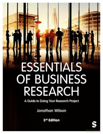 Essentials of Business Research: A Guide to Doing Your Research Project - Jonathan Wilson [KSIĄŻKA]