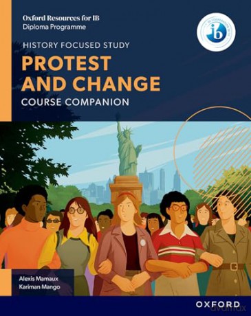Protest and Change Course Book (IB History) - Alexis Mamaux [KSIĄŻKA]