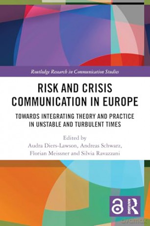 Risk and Crisis Communication in Europe: Towards Integrating Theory and Practice in Unstable and Turbulent Times (Routledge Research in Communication Studies) - Audra Diers-Lawson [KSIĄŻKA]