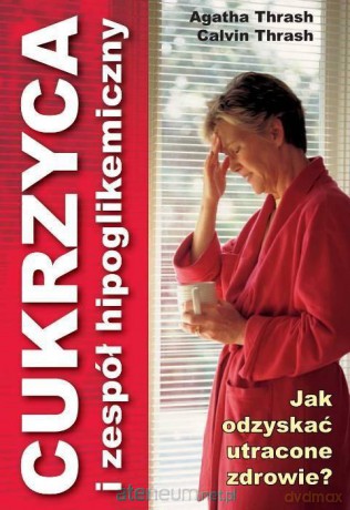 Cukrzyca i zespół hipoglikemiczny [KSIĄŻKA]