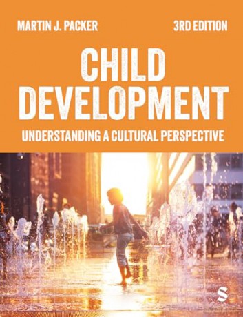 Child Development: Understanding A Cultural Perspective - Martin J. Packer [KSIĄŻKA]