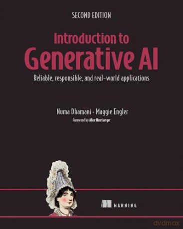 Introduction to Generative AI, Second Edition - Numa Dhamani [KSIĄŻKA]