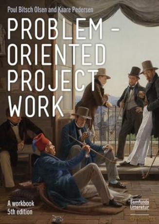 Problem-oriented Project Work: A Workbook - Poul Bitsch Olsen [KSIĄŻKA]