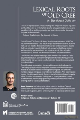 Lexical Roots of Old Cree: An Etymological Dictionary (Mercury) - Kevin Brousseau [KSIĄŻKA]