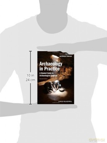 Archaeology in Practice: A Student Guide to Archaeological Analyses, 2nd Edition [KSIĄŻKA]