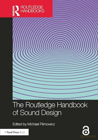 The Routledge Handbook of Sound Design - Michael Filimowicz [KSIĄŻKA]