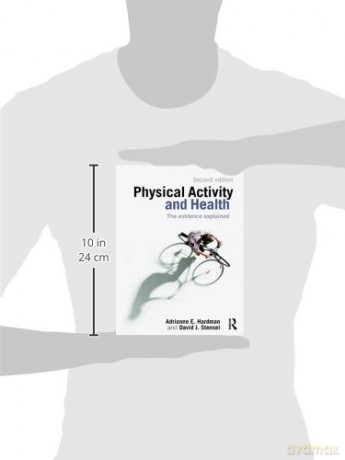 Physical Activity and Health: The Evidence Explained - Adrianne E. Hardman [KSIĄŻKA]