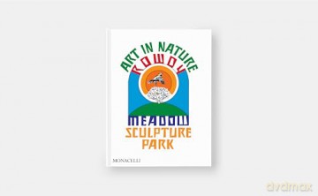 Art in Nature: Rowdy Meadow Sculpture Park [KSIĄŻKA]