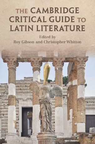 The Cambridge Critical Guide to Latin Literature [KSIĄŻKA]