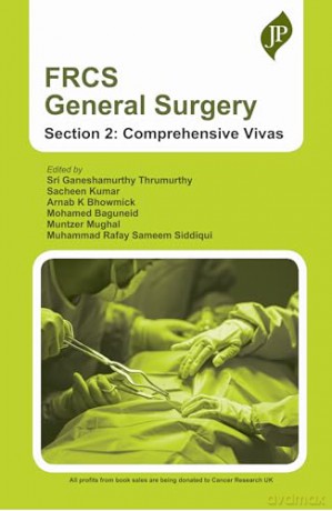 FRCS General Surgery, Section 2: Comprehensive Vivas - Arnab K Bhowmick [KSIĄŻKA]