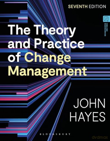 The Theory and Practice of Change Management - John Hayes [KSIĄŻKA]