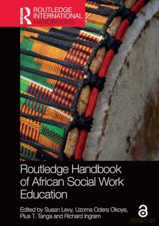 Routledge Handbook of African Social Work Education (Routledge International Handbooks) - Susan Levy [KSIĄŻKA]