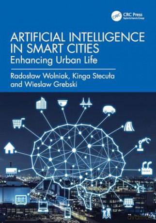 Artificial Intelligence in Smart Cities: Enhancing Urban Life - Wieslaw Grebski [KSIĄŻKA]