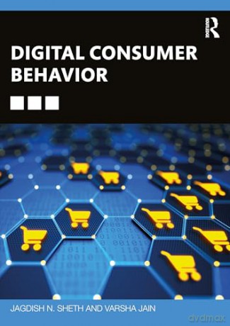 Digital Consumer Behavior - Jagdish N. Sheth [KSIĄŻKA]