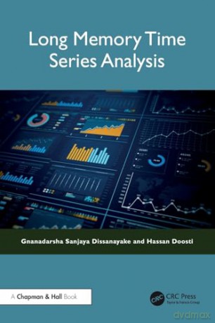 Long Memory Time Series Analysis - Gnanadarsha Sanjaya Dissanayake [KSIĄŻKA]