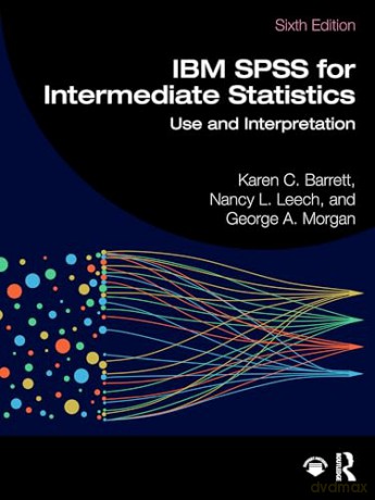 IBM SPSS for Intermediate Statistics: Use and Interpretation - Karen C. Barrett [KSIĄŻKA]