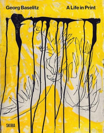 Baselitz. A Life In Print [KSIĄŻKA]