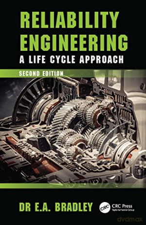 Reliability Engineering: A Life Cycle Approach - Dr Edgar Bradley [KSIĄŻKA]