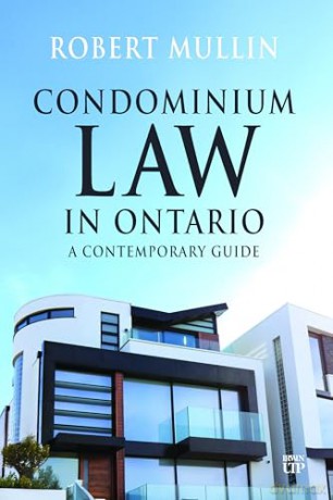 Condominium Law in Ontario - Robert Mullin [KSIĄŻKA]