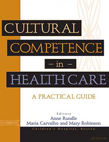 Cultural Competence in Health Care: A Practical Guide [KSIĄŻKA]