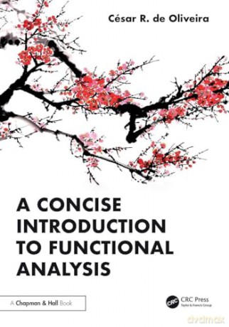 A Concise Introduction to Functional Analysis - César R. de Oliveira [KSIĄŻKA]