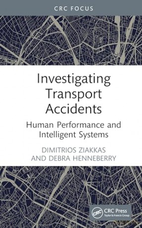 Investigating Transport Accidents: Human Performance and Intelligent Systems - Debra Henneberry [KSIĄŻKA]