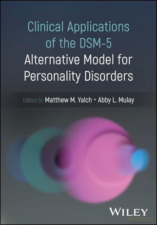 Clinical Applications of the DSM-5 Alternative Model for Personality Disorders [KSIĄŻKA]