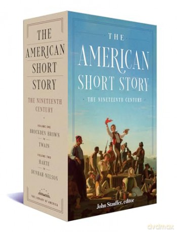 The American Short Story: The Nineteenth Century: A Library of America Boxed Set: 1-2 [KSIĄŻKA]