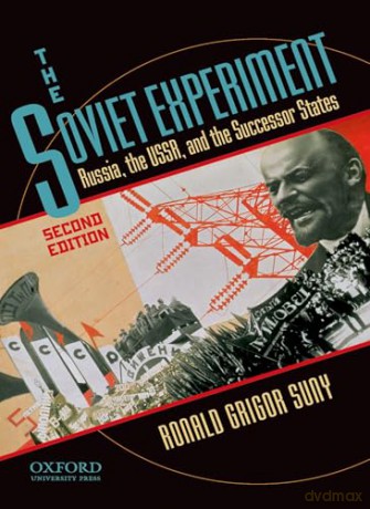 The Soviet Experiment: Russia, the USSR, and the Successor States - Ronald Suny [KSIĄŻKA]