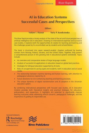 AI in Education Systems: Successful Cases and Perspectives (River Publishers Series in Rapids in Computing and Information Science and Technology) - Vadym I. Slyusar [KSIĄŻKA]