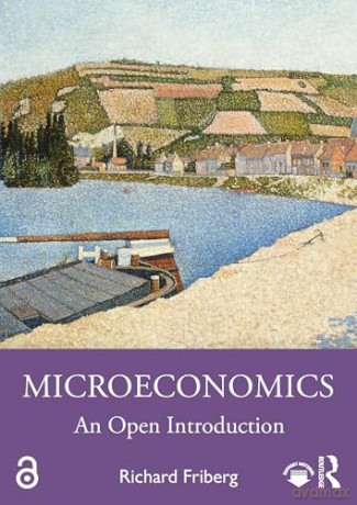 Microeconomics: An Open Introduction - Richard Friberg [KSIĄŻKA]