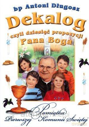 Dekalog czyli dziesięć propozycji Pana Boga [KSIĄŻKA]