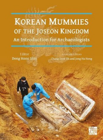 Korean Mummies of the Joseon Kingdom: An Introduction for Archaeologists [KSIĄŻKA]