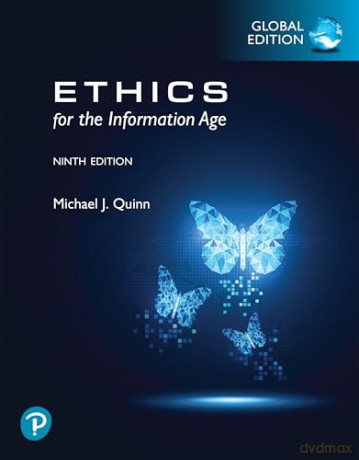 Ethics for the Information Age, Global Edition - Michael Quinn [KSIĄŻKA]