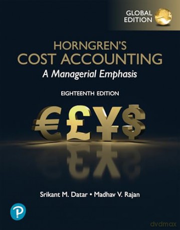 Horngren's Cost Accounting, Global Edition - Srikant Datar [KSIĄŻKA]