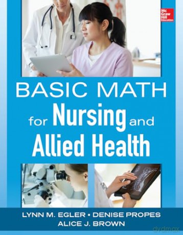 Basic Math for Nursing and Allied Health - Alice J. Brown [KSIĄŻKA]