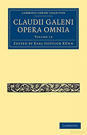 Claudii Galeni Opera Omnia: Volume 13 (Cambridge Library Collection - Classics) - Karl Gottlob Kühn [KSIĄŻKA]