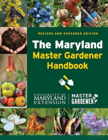 The Maryland Master Gardener Handbook - University of Maryland Extension - Master Gardener Program [KSIĄŻKA]