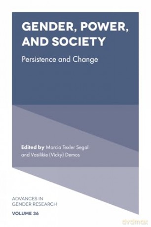 Gender, Power, and Society: Persistence and Change: 36 (Advances in Gender Research, 36) [KSIĄŻKA]