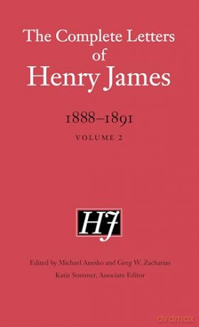 The Complete Letters of Henry James, 1888-1891: Volume 2 - Henry James [KSIĄŻKA]