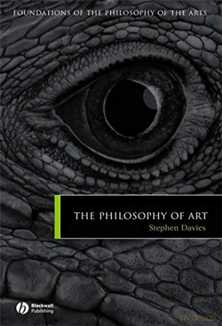 The Philosophy of Art (Foundations of the Philosophy of the Arts) - Stephen Davies [KSIĄŻKA]