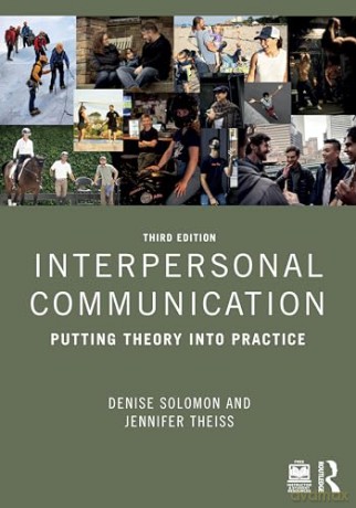 Interpersonal Communication: Putting Theory into Practice - Denise Solomon [KSIĄŻKA]