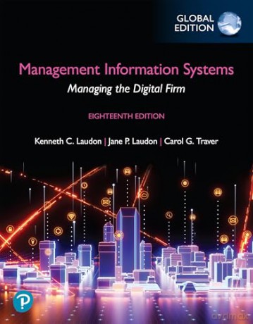 Management Information Systems: Managing the Digital Firm, Global Edition (Book) - Carol Traver [KSIĄŻKA]