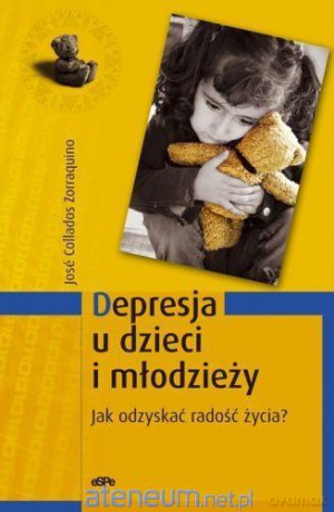 Depresja u dzieci i młodzieży [KSIĄŻKA]