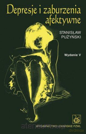 Depresje i zaburzenia afektywne [KSIĄŻKA]